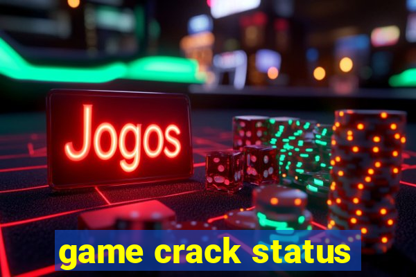 game crack status