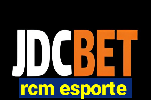 rcm esporte