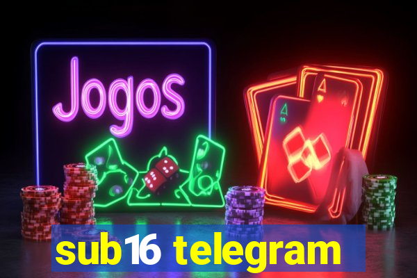 sub16 telegram