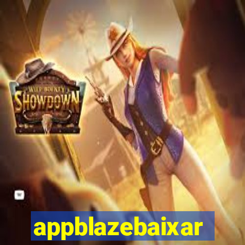 appblazebaixar