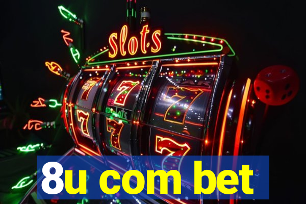 8u com bet