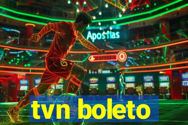 tvn boleto