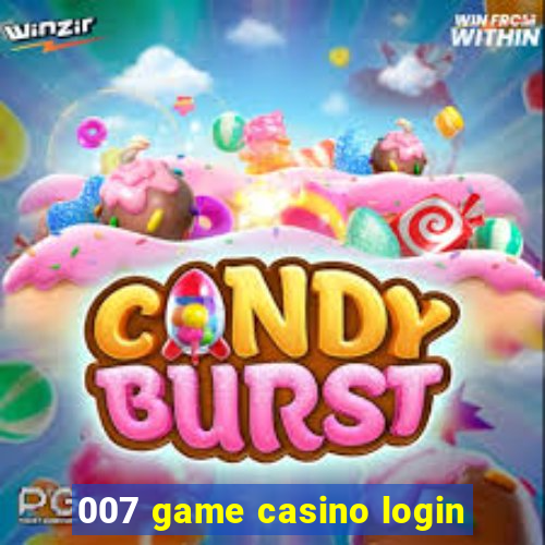 007 game casino login