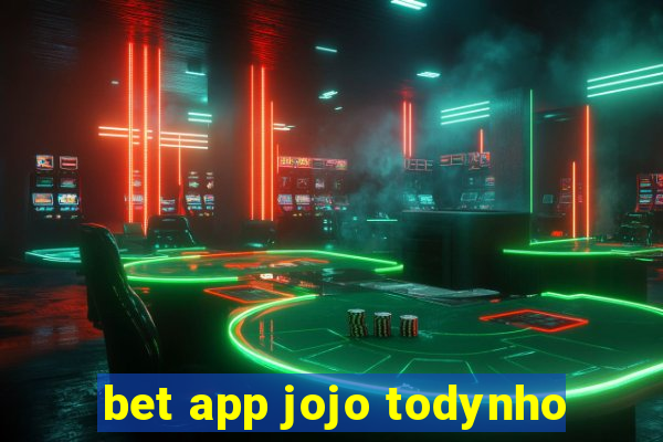 bet app jojo todynho