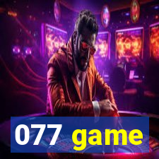 077 game