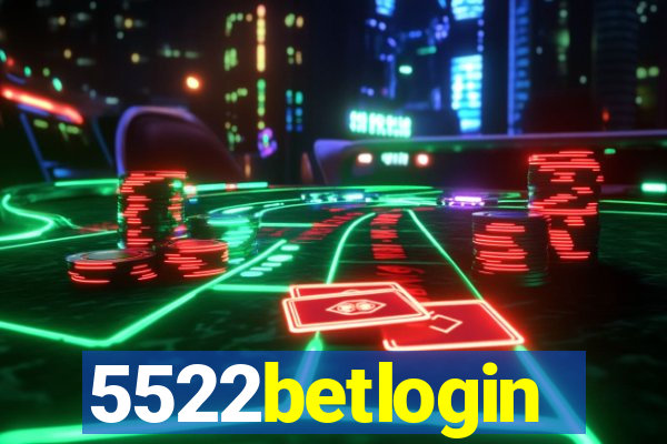 5522betlogin