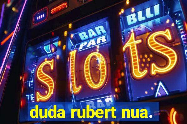 duda rubert nua.