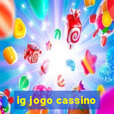 ig jogo cassino