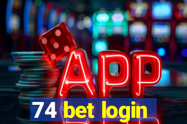 74 bet login