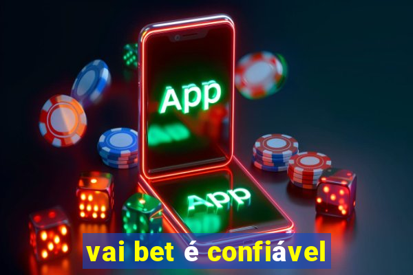 vai bet é confiável