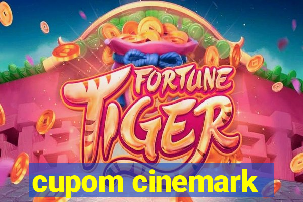 cupom cinemark