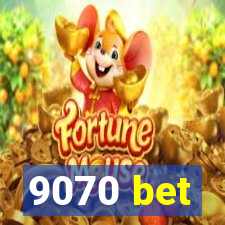 9070 bet