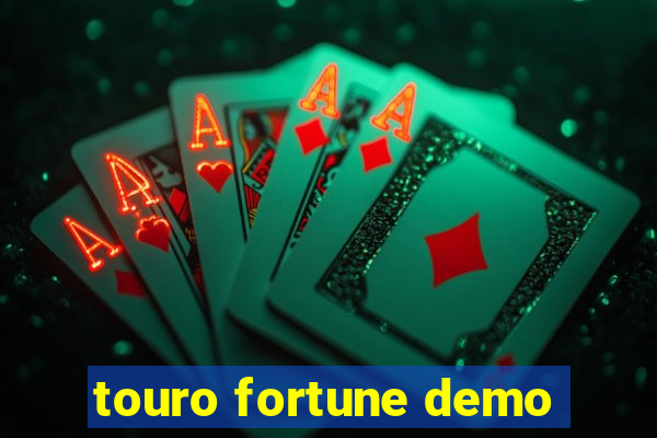 touro fortune demo