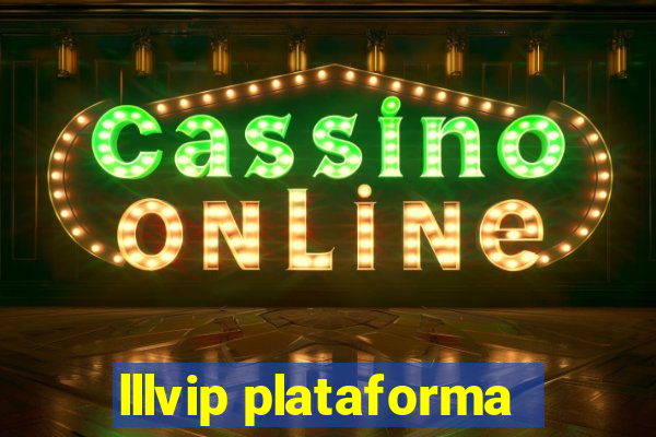 lllvip plataforma