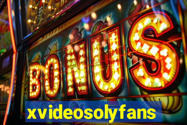 xvideosolyfans