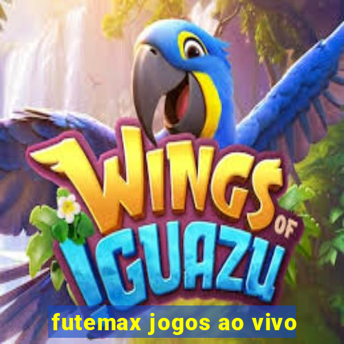 futemax jogos ao vivo