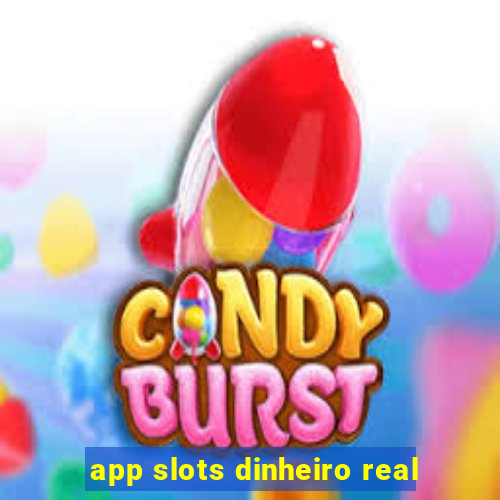 app slots dinheiro real