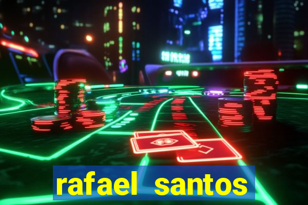 rafael santos uniduni t