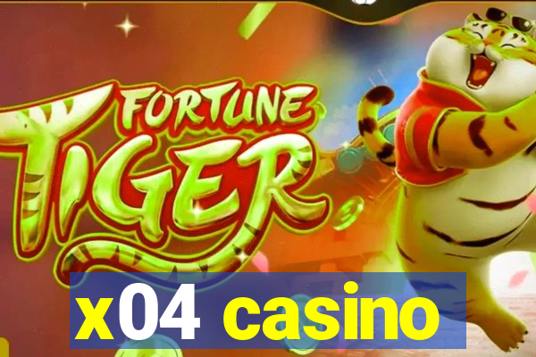 x04 casino