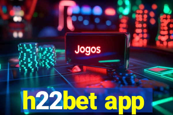 h22bet app