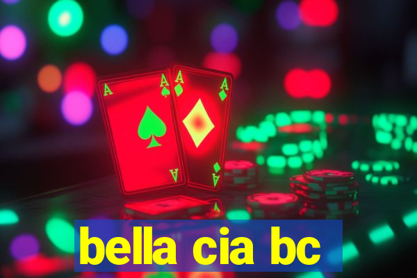 bella cia bc