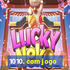 1010. com jogo