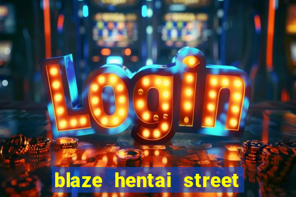 blaze hentai street of rage