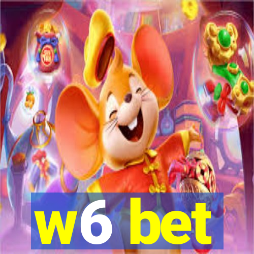 w6 bet