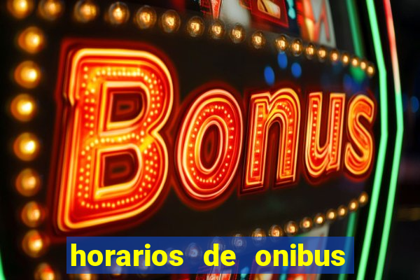 horarios de onibus cassino cidade nova