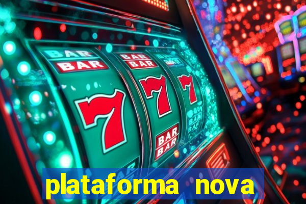 plataforma nova pagando no cadastro sem depósito