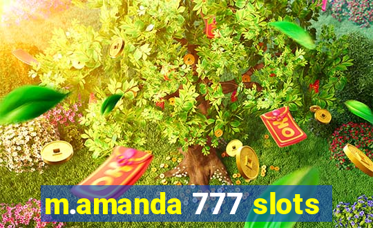 m.amanda 777 slots