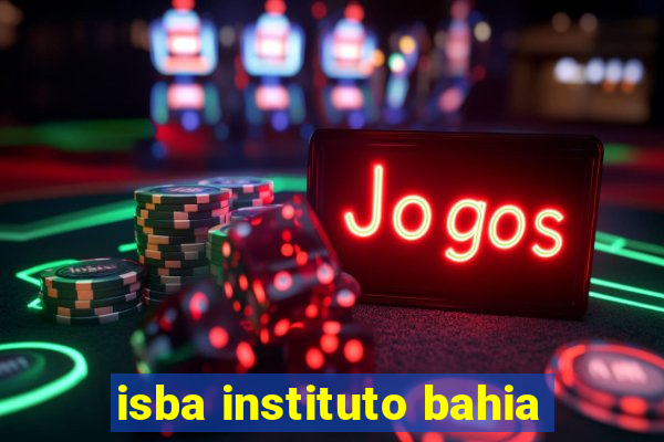 isba instituto bahia